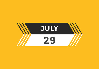 july 29 calendar reminder. 29th july daily calendar icon template. Vector illustration 
