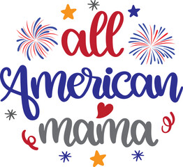 All American Mama 1 Vector, 4th July Vector, America Vector