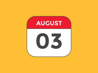 august 3 Calendar icon Design. Calendar Date 3rd august. Calendar template 
