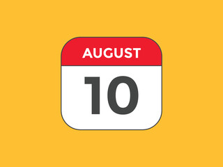 august 10 calendar reminder. 10th august daily calendar icon template. Vector illustration 
