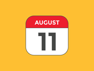 august 11 Calendar icon Design. Calendar Date 11th august. Calendar template 
