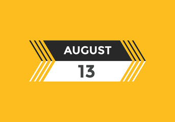 august 13 Calendar icon Design. Calendar Date 13th august. Calendar template 
