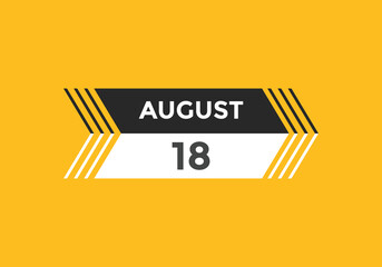 august 18 Calendar icon Design. Calendar Date 18th august. Calendar template 
