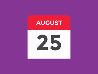 Fototapeta premium august 25 Calendar icon Design. Calendar Date 25th august. Calendar template 