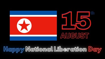 15th August Happy Independence Day of North Korea.
Flag Colors Banner Design with Glowing Text and Flag.
Independence day Celebrations 2022