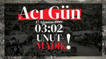 does anyone hear my voice? 17 august 1999. we don't forget. Turkish: sesimi duyan var mi? 17 agustos 1999 unutmadik