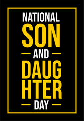 National Son and Daughter Day. Holiday concept. Template for background, banner, card, poster, t-shirt with text inscription