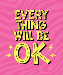 phrase of everything will be ok