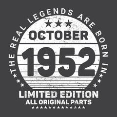 
The Real Legends Are Born In October 1952, Birthday gifts for women or men, Vintage birthday shirts for wives or husbands, anniversary T-shirts for sisters or brother