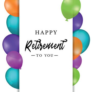 Happy Retirement Balloon Banner - Colorful Vector Illustration Isolated On White Background