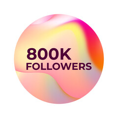 THANK YOU 800K FOLLOWERS CELEBRATION TEMPLATE DESIGN WITH GRADIENT COLOR VECTOR