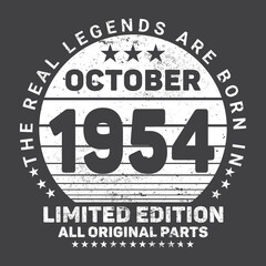 
The Real Legends Are Born In October 1954, Birthday gifts for women or men, Vintage birthday shirts for wives or husbands, anniversary T-shirts for sisters or brother