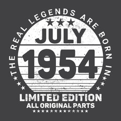 
The Real Legends Are Born In July 1954, Birthday gifts for women or men, Vintage birthday shirts for wives or husbands, anniversary T-shirts for sisters or brother