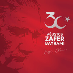 30 August Victory Day Happy Birthday (30 agustos zafer bayrami kutlu olsun) Celebration of victory and the National Day in Turkey. Vector illustration, poster, celebration card, graphic design, post.