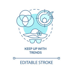 Keep up with trends turquoise concept icon. Latest changes. Becoming fashion designer abstract idea thin line illustration. Isolated outline drawing. Editable stroke. Arial, Myriad Pro-Bold fonts used