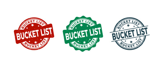 Bucket List Sign or Stamp Grunge Rubber on White Background