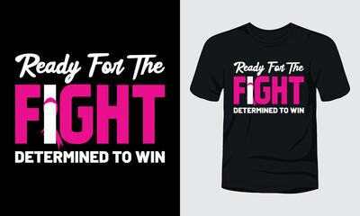 Ready for the fight determined to win typography t-shirt design.