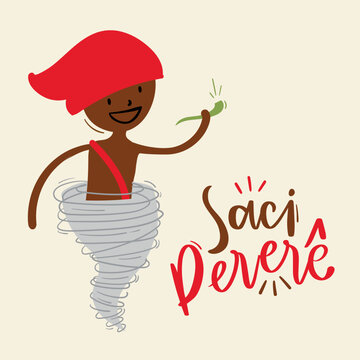 Saci Perer&ecirc;. Fantastic Creature of Brazilian Folklore. Brazilian Portuguese Hand Lettering Calligraphy. Vector. Brazilian legends and tales.