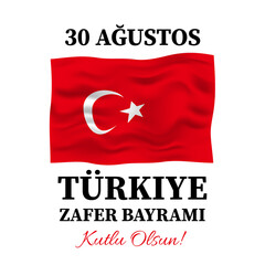 Turkey Victory Day lettering typography poster in Turkish. National holiday on August 30. Vector template for banner, flyer, greeting card, etc