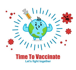 Cartoon earth character become strong after been vaccinated and not afraid of coronavirus anymore