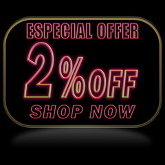 2% off. Offer price discount illustration, vector discount symbol. PREDO BALLOON WITH RED NEON ON BLACK BACKGROUND