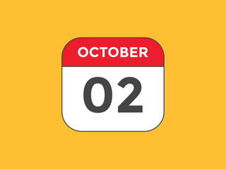 Fototapeta na wymiar october 2 calendar reminder. 2nd october daily calendar icon template. Vector illustration 