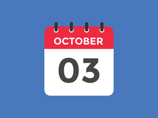 october 3 calendar reminder. 3rd october daily calendar icon template. Vector illustration 
