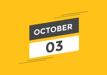 october 3 calendar reminder. 3rd october daily calendar icon template. Vector illustration 
