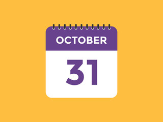 october 31 calendar reminder. 31th october daily calendar icon template. Calendar 31th october icon Design template. Vector illustration
