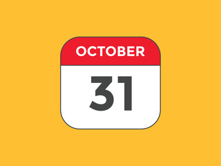 october 31 calendar reminder. 31th october daily calendar icon template. Calendar 31th october icon Design template. Vector illustration
