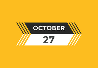 october 27 calendar reminder. 27th october daily calendar icon template. Calendar 27th october icon Design template. Vector illustration