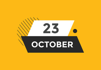 october 23 calendar reminder. 23th october daily calendar icon template. Calendar 23th october icon Design template. Vector illustration
