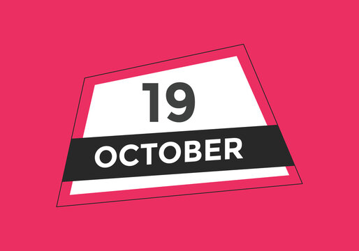october 19 calendar reminder. 19th october daily calendar icon template. Calendar 19th october icon Design template. Vector illustration
