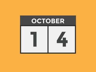 october 14 calendar reminder. 14th october daily calendar icon template. Calendar 14th october icon Design template. Vector illustration
