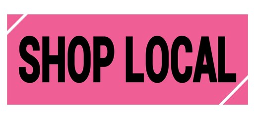 SHOP LOCAL text on pink-black grungy stamp sign.
