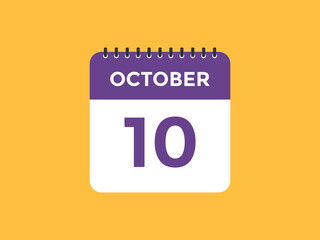 october 10 calendar reminder. 10th october daily calendar icon template. Calendar 10th october icon Design template. Vector illustration
