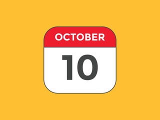 october 10 calendar reminder. 10th october daily calendar icon template. Calendar 10th october icon Design template. Vector illustration
