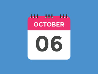 october 6 calendar reminder. 6th october daily calendar icon template. Vector illustration 
