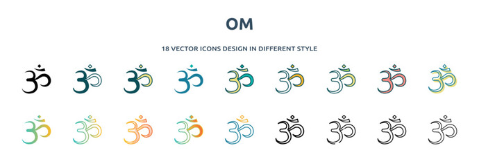 om icon in 18 different styles such as thin line, thick line, two color, glyph, colorful, lineal color, detailed, stroke and gradient. set of om vector for web, mobile, ui