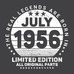The Real Legends Are Born In July 1956, Birthday gifts for women or men, Vintage birthday shirts for wives or husbands, anniversary T-shirts for sisters or brother