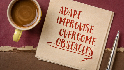 adapt, improvise, overcome obstacles - motivational note or advice on a napkin, challenge and...