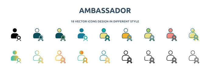 ambassador icon in 18 different styles such as thin line, thick line, two color, glyph, colorful, lineal color, detailed, stroke and gradient. set of ambassador vector for web, mobile, ui