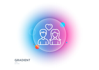 Couple with Heart line icon. Gradient blur button with glassmorphism. Users Group sign. Male and Female Person silhouette symbol. Transparent glass design. Couple love line icon. Vector
