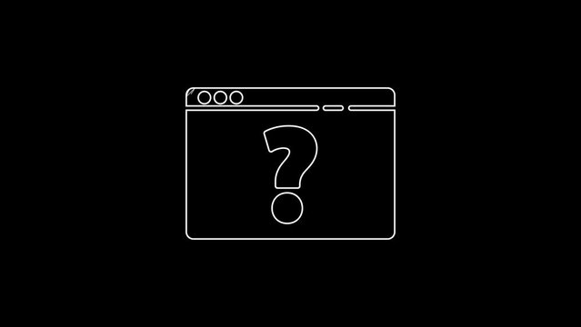 White line Browser with question mark icon isolated on black background. Internet communication protocol. 4K Video motion graphic animation