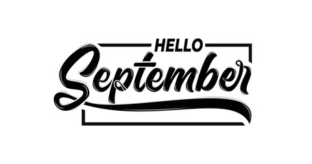 Hello September. Hand-drawn calligraphy greeting card for the fall season. vector lettering. - obrazy, fototapety, plakaty