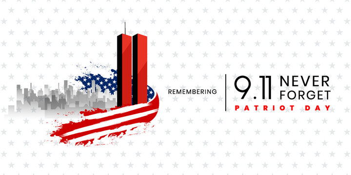 Patriot Day Background, September 11, United States flag, 911 memorial and Never Forget lettering, Vector conceptual illustration