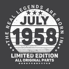 The Real Legends Are Born In July 1958, Birthday gifts for women or men, Vintage birthday shirts for wives or husbands, anniversary T-shirts for sisters or brother