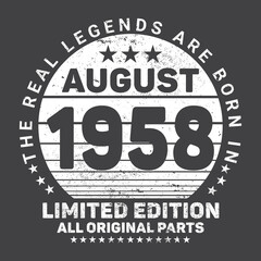 The Real Legends Are Born In August 1958, Birthday gifts for women or men, Vintage birthday shirts for wives or husbands, anniversary T-shirts for sisters or brother