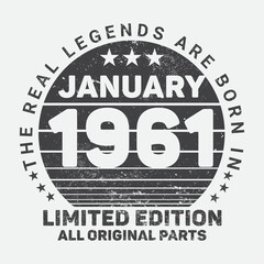 The Real Legends Are Born In January 1961, Birthday gifts for women or men, Vintage birthday shirts for wives or husbands, anniversary T-shirts for sisters or brother