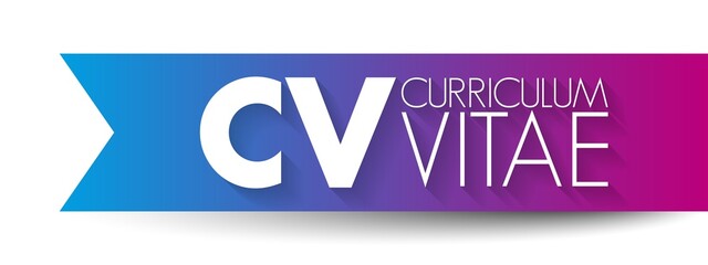 CV - Curriculum Vitae is a short written summary of a person's career, qualifications, and education, acronym text concept background